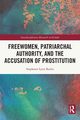 Freewomen, Patriarchal Authority, and the Accusation of Prostitution, Budin Stephanie Lynn