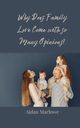 Why Does Family Love Come with so Many Opinions?, Marlowe Aidan