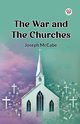 The War and the Churches, McCabe Joseph