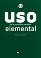 Uso de la gramatica espanola elemental + klucz online, Castro Francisca