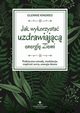 Jak wykorzysta uzdrawiajc energi Ziemi, Kindred Glennie