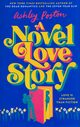 A Novel Love Story, Poston Ashley