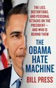 Obama Hate Machine, Press Bill
