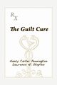 The Guilt Cure, Pennington Nancy Carter