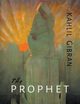 The Prophet, Gibran Kahlil