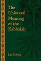 The Universal Meaning of the Kabbalah, Schaya Leo