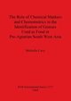 The Role of Chemical Markers and Chemometrics in the Identification of Grasses Used as Food in Pre-Agrarian South West Asia, Cave Michelle