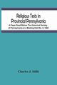 Religious Tests In Provincial Pennsylvania, J. Still Charles