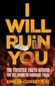 I WILL RUIN YOU, Corsetti Emilio