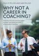 Why Not a Career in Coaching?, Peluso Paul R.