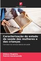Caracteriza?o do estado de sade das mulheres e das crianas, Mugisha Didace