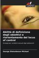 Abilit? di definizione degli obiettivi e riorientamento del locus of control, Michael George Olatunbosun
