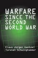 Warfare Since the Second World War, Schwinghammer Torsten