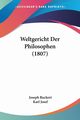 Weltgericht Der Philosophen (1807), Ruckert Joseph