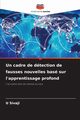 Un cadre de dtection de fausses nouvelles bas sur l'apprentissage profond, Sivaji U