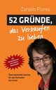 52 Grnde, das Verkaufen zu lieben, Flores Carolin