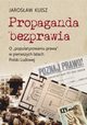 Propaganda bezprawia, Kuisz Jarosaw
