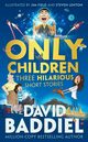 Only Children, Baddiel David