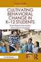 Cultivating Behavioral Change in K-12 Students, Huitt Marty, Tolbert Gail