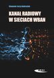Kana radiowy w sieciach WBAN, Ambroziak J. Sawomir