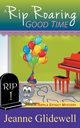 A Rip Roaring Good Time (A Ripple Effect Cozy Mystery, Book 1), Glidewell Jeanne