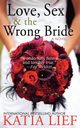 Love, Sex & the Wrong Bride, Lief Katia