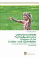 Operationalisierte Psychodynamische Diagnostik im Kindes- und Jugendalter, Winter Sibylle Maria