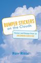 Bumper Stickers on the Clouds, Ritts Ron