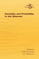 Causality and Probability in the Sciences, 