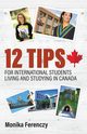 12 Tips for International Students Living and Studying in Canada, Ferenczy Monika