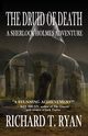 The Druid of Death - A Sherlock Holmes Adventure, Ryan Richard T