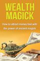 Wealth Magick, Thompson Damon