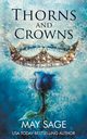 Thorn and Crowns, Sage May