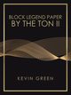 Block Legend Paper by the Ton Ii, Green Kevin