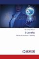 E-Loyalty, Rahman Md. Towhidur