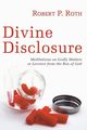 Divine Disclosure, Roth Robert Paul