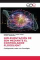 IMPLEMENTACIN DE SDN MEDIANTE EL CONTROLADOR FLOODLIGHT, HOYOS FREDERICK