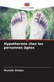 Hypothermie chez les personnes ges, Shaban Mustafa