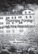 Thringer Frsten im 18. Jahrhundert und ihre Herrschaft - Eine Reise ins Zeitalter des Absolutismus, Blthner Alexander