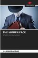 THE HIDDEN FACE, AMRAM M. AMAHS