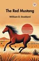 The Red Mustang, Stoddard William O.