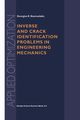 Inverse and Crack Identification Problems in Engineering Mechanics, Stavroulakis Georgios E.