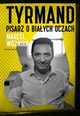 Tyrmand Pisarz o biaych oczach, Woniak Marcel