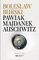 Pawiak, Majdanek, Auschwitz, Burski Bolesaw