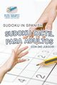 Sudoku Tactil para Adultos | Sudoku in Spanish | con 240 Juegos!, Puzzle Therapist
