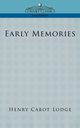 Early Memories, Lodge Henry Cabot