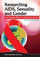 Researching AIDS, Sexuality and Gender. Case Studies of Women in Kenyan Universities, Kamau Nyokabi