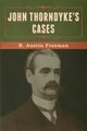 John Thorndyke's Cases, Freeman R. Austin