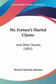 Mr. Fortner's Marital Claims, Johnston Richard Malcolm
