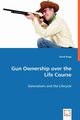 Gun Ownership over the Life Course, Bugg David